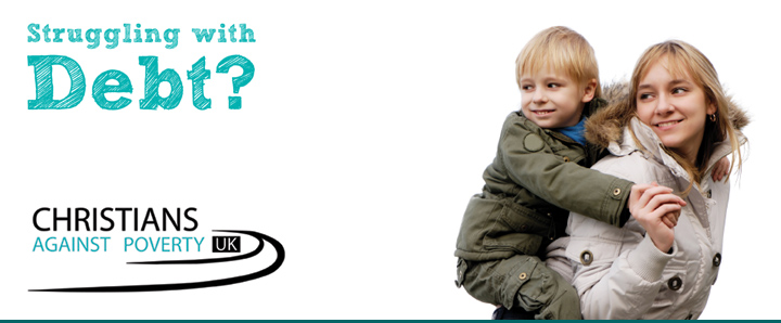 Christians Against Poverty | Struggling | With Debt?
